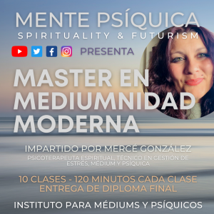 Master en Mediumnidad Moderna @ Mente Psíquica - Spirituality & Futurism